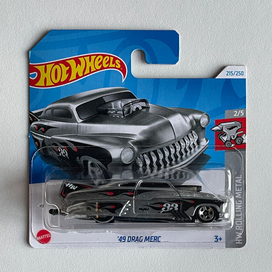 Hot Wheels Zamac '49 Drag Merc (Grey) Short Card HW Rolling Metal 215/250